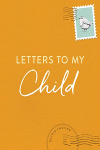 Letters to My Child