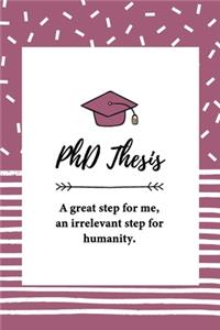 PhD Thesis. A great step for me, an irrelevant step for humanity