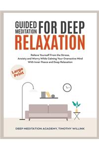 Guided Meditation for Deep Relaxation