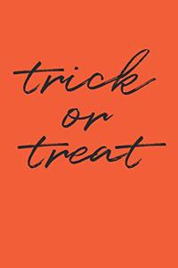 Funny Halloween Notebook - Trick Or Treat Wirting Journal - Cute Halloween Gift - Halloween Themed Kids Diary