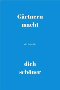Gärtnern macht das Leben für dich schöner