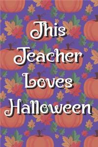 This Teacher Loves Halloween