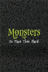 Monsters Do Have Their Place!