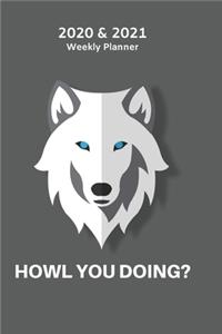 Funny Wolf Pun 2020 & 2021 Weekly Planner - Two Year Appointment Book Gift - Two- Year Agenda Notebook for New Year Planning
