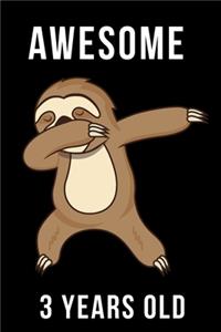 Awesome 3 Years Old Dabbing Sloth