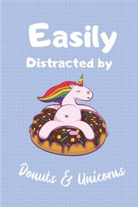Easily Distracted By Donuts & Unicorns