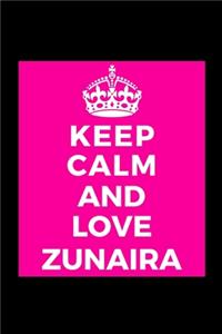 Keep Calm and Love Zunaira