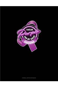 I Wear Purple For My Great Grandma