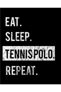 Eat Sleep Tennis Repeat