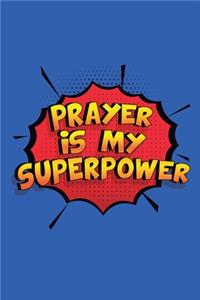 Prayer Is My Superpower
