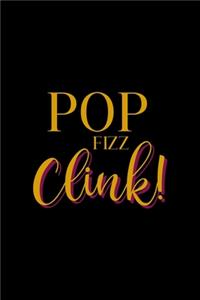 Pop Fizz Clink!