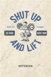 Shut Up And Lift