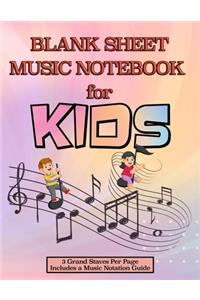 Blank Sheet Music Notebook for Kids