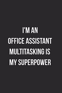 I'm An Office Assistant Multitasking Is My Superpower