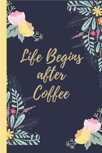 Life begins after Coffee