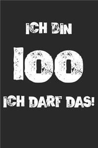 Ich Bin 100 Ich Darf Das!