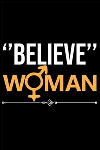 Believe Woman