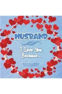 Husband, I Love You Because