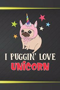 I Puggin Love Unicorn