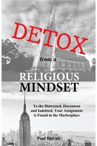 DETOX from a RELIGIOUS MINDSET