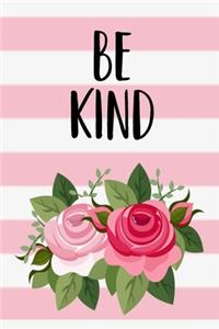 Be Kind Notebook Journal