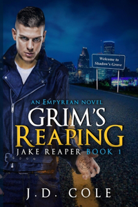 Grim's Reaping: Jake Reaper Book 1, An Empyrean Novel