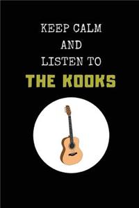 Keep Calm and Listen to the Kooks