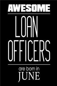 Awesome Loan Officers Are Born in June