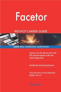 Facetor RED-HOT Career Guide; 2592 REAL Interview Questions