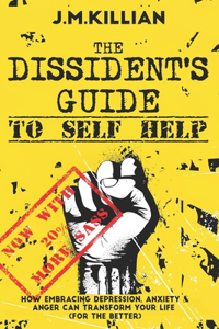 Dissident's Guide To Self-Help