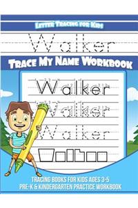 Walker Letter Tracing for Kids Trace my Name Workbook