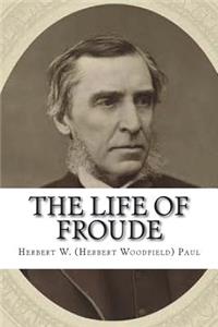 The Life of Froude