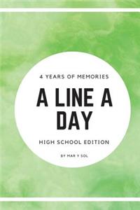 A Line A Day High School Edition: 4 years of memories - Daily Journal - Inspirational & Motivational - Cloudy Lime Green Cover