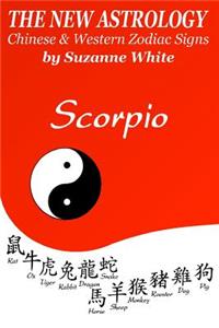 New Astrology Scorpio Chinese and Western Zodiac Signs