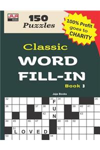 Classic WORD FILL-IN Book 3