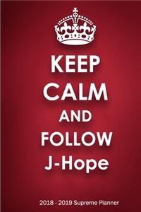 Keep Calm and Follow J-Hope 2018-2019 Supreme Planner