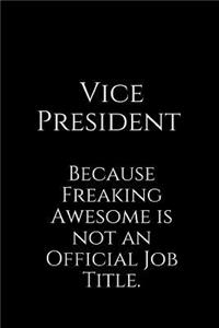 Because Freaking Awesome Is Not an Official Job Title.