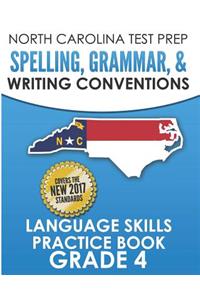 North Carolina Test Prep Spelling, Grammar, and Writing Conventions Grade 4