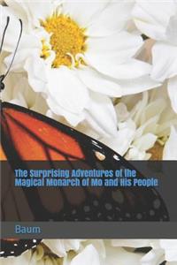 The Surprising Adventures of the Magical Monarch of Mo and His People