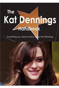 The Kat Dennings Handbook - Everything You Need to Know about Kat Dennings