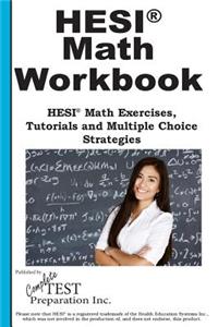 HESI Math Workbook! HESI Math Exercises, Tutorials and Multiple Choice Strateg