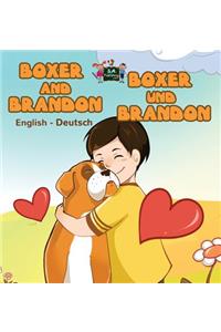 Boxer and Brandon Boxer und Brandon