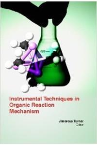 Instrumental Techniques In Organic Reaction Mechanism