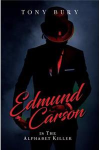 Edmund Carson Is The Alphabet Killer