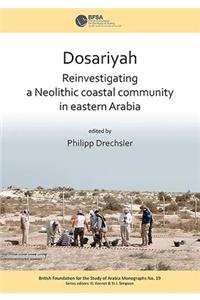Dosariyah: An Arabian Neolithic Coastal Community in the Central Gulf