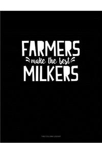 Farmers Make the Best Milkers: Unruled Composition Book