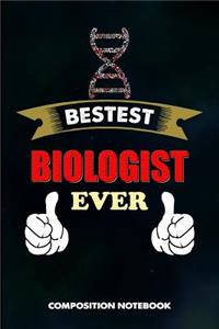 Bestest Biologist Ever