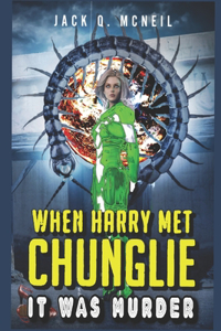 When Harry Met Chunglie