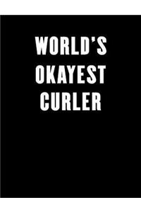 World's Okayest Curler