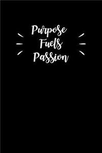 Purpose Fuels Passion